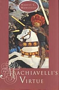 Machiavellis Virtue (Hardcover, 2)