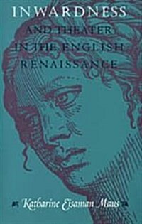 [중고] Inwardness and Theater in the English Renaissance (Hardcover, 2)