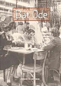 Bat Ode (Paperback, 2)