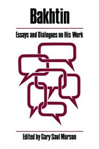 Bakhtin, essays and dialogues on his work