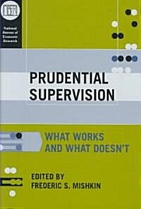 Prudential Supervision: What Works and What Doesnt (Hardcover)