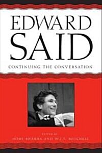Edward Said: Continuing the Conversation (Hardcover)
