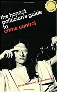 The Honest Politicians Guide to Crime Control (Paperback, Revised)