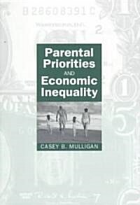 Parental Priorities and Economic Inequality (Paperback, 2)