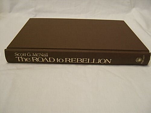 The Road to Rebellion: Class Formation and Kansas Populism, 1865-1900 (Hardcover)