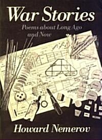 War Stories: Poems about Long Ago and Now (Paperback, 2)
