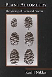 Plant Allometry: The Scaling of Form and Process (Paperback)