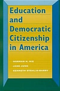 Education and Democratic Citizenship in America (Paperback, Revised)