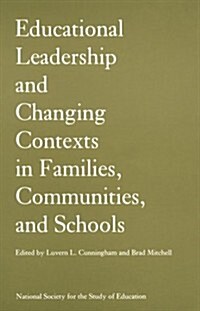 Educational Leadership and Changing Contexts of Families, Communities, and Schools (Paperback)