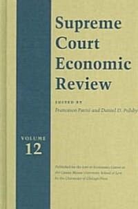 Supreme Court Economic Review, Volume 12 (Hardcover)