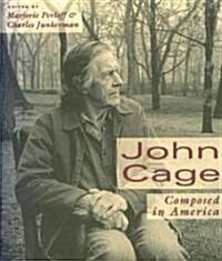 John Cage: Composed in America (Paperback, 2)