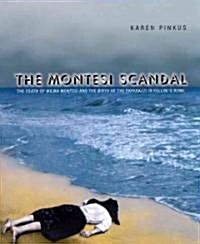 The Montesi Scandal: The Death of Wilma Montesi and the Birth of the Paparazzi in Fellinis Rome (Hardcover, 2)