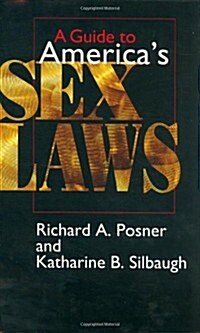 A Guide to Americas Sex Laws (Hardcover)
