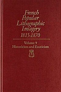 French Popular Lithographic Imagery, 1815-1870 (Hardcover)