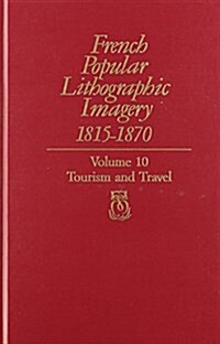 French Popular Lithographic Imagery 1815-1870 (Hardcover)