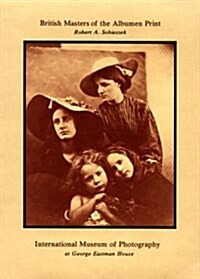 British Masters of the Albumen Print: A Selection of Mid-Nineteenth Century Victorian Photography (Paperback)