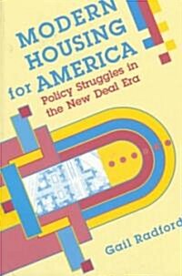 Modern Housing for America: Policy Struggles in the New Deal Era (Paperback)