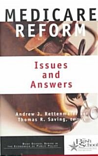 Medicare Reform: Issues and Answers Volume 1 (Hardcover)