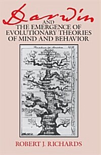 Darwin and the Emergence of Evolutionary Theories of Mind and Behavior (Paperback, Reprint)