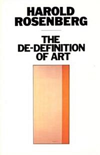 The de-Definition of Art (Paperback, Revised)