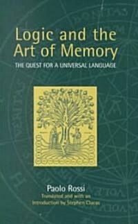 Logic and the Art of Memory: The Quest for a Universal Language (Hardcover)