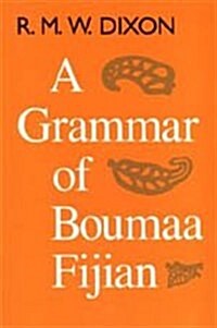 A Grammar of Boumaa Fijian (Hardcover)