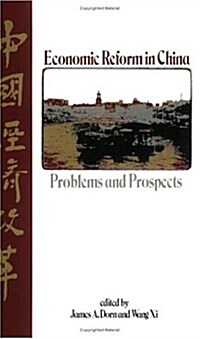 Economic Reform in China: Problems and Prospects (Paperback)