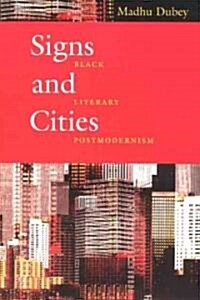 Signs and Cities: Black Literary Postmodernism (Paperback)