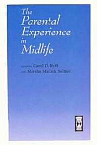 The Parental Experience in Midlife (Hardcover)