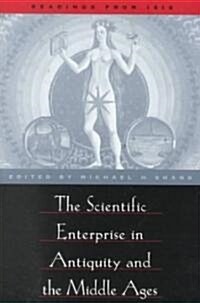 The Scientific Enterprise in Antiquity and Middle Ages: Readings from Isis (Paperback)