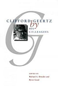 Clifford Geertz by His Colleagues (Hardcover)