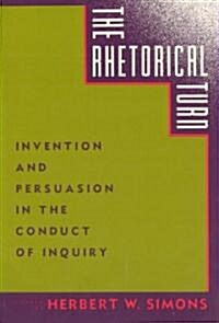 The Rhetorical Turn: Invention and Persuasion in the Conduct of Inquiry (Paperback, 2)