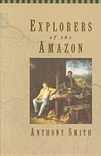 Explorers of the Amazon (Paperback, Univ of Chicago)