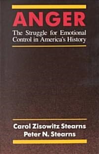 Anger: The Struggle for Emotional Control in Americas History (Paperback, 2)