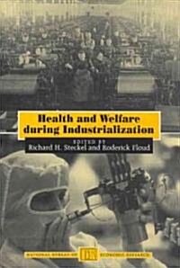 Health and Welfare During Industrialization (Hardcover, 2nd)
