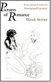 Pictures of Romance: Form Against Context in Painting and Literature (Hardcover)