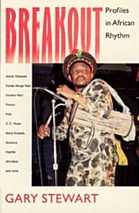 Breakout: Profiles in African Rhythm (Paperback)