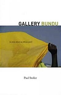 Gallery Bundu: A Story about an African Past (Hardcover)
