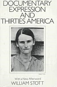 Documentary Expression and Thirties America (Paperback, Revised)