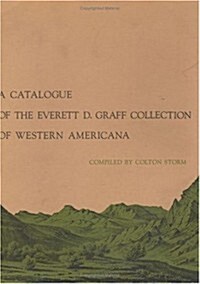 A Catalogue of the Everett D. Graff Collection of Western Americana (Hardcover)
