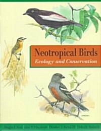 Neotropical Birds: Ecology and Conservation (Paperback)
