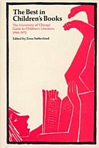 The Best in Childrens Books: The University of Chicago Guide to Childrens Literature, 1966-72 (Hardcover)
