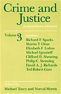 Crime and Justice, Volume 3, Volume 3: An Annual Review of Research (Hardcover)