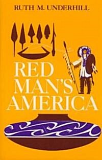 Red Mans America: A History of Indians in the United States (Paperback, Revised)