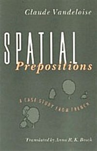 Spatial Prepositions: A Case Study from French (Hardcover, 2)