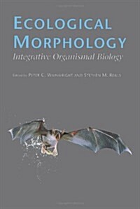 Ecological Morphology: Integrative Organismal Biology (Paperback, 2)