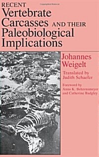 Recent Vertebrate Carcasses and Their Paleobiological Implications (Hardcover)