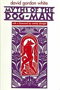 Myths of the Dog-Man (Paperback)