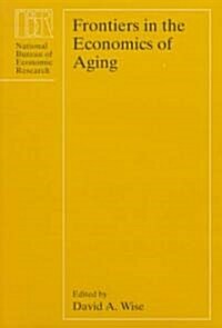 Frontiers in the Economics of Aging (Hardcover)
