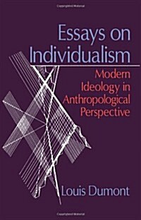 Essays on Individualism: Modern Ideology in Anthropological Perspective (Paperback, Revised)
